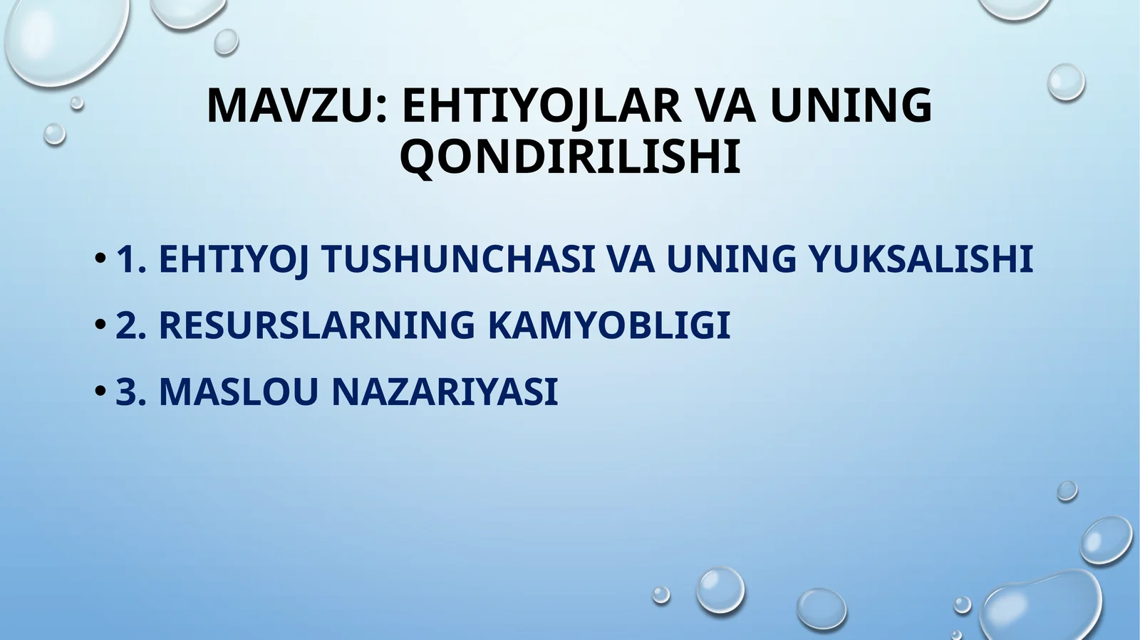 EHTIYOJLAR VA UNING QONDIRILISHI