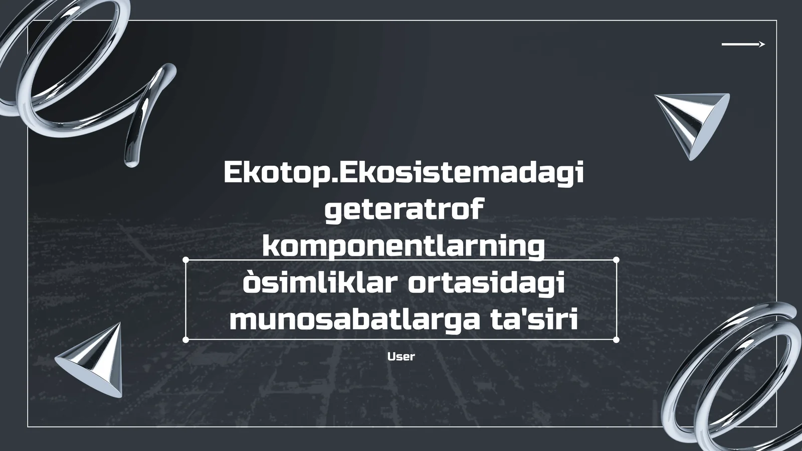 Geteratrof komponentlar va o'simliklar munosabatlari