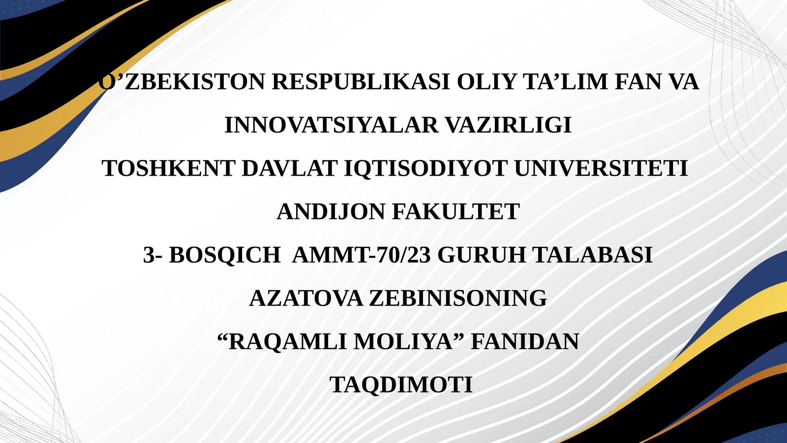 “RAQAMLI MOLIYA” FANIDAN TAQDIMOTI