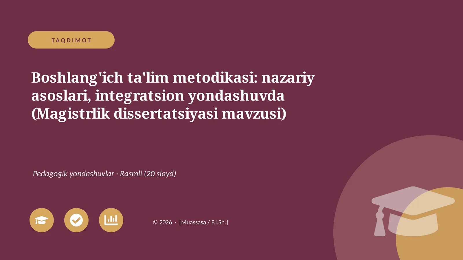 Boshlang'ich ta'lim metodikasi: nazariy asoslari, integratsion yondashuvda (Magistrlik dissertatsiyasi mavzusi)