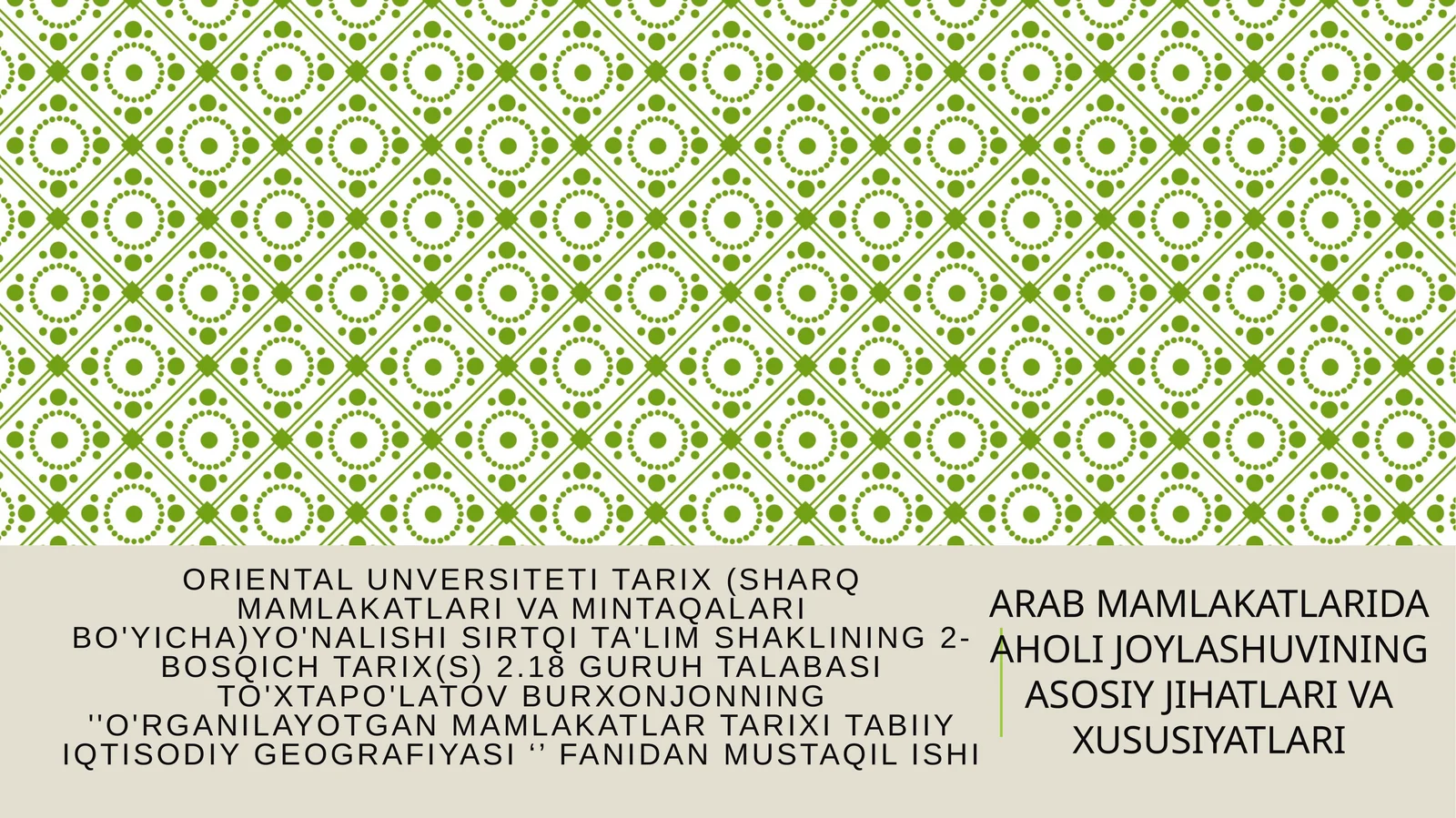 ORIENTAL UNVERSITETI TARIX (SHARQ MAMLAKATLARI VA MINTAQALARI BO'YICHA)YO'NALISHI SIRTQI TA'LIM SHAKLINING 2-BOSQICH TARIX(S) 2.18 GURUH TALABASI TO'XTAPO'LATOV BURXONJONNING ''o'rganilayotganmamlakatlartarixitabiiyiqtisodiygeografiyasi‘’ FANIDAN MUSTAQIL ISHI