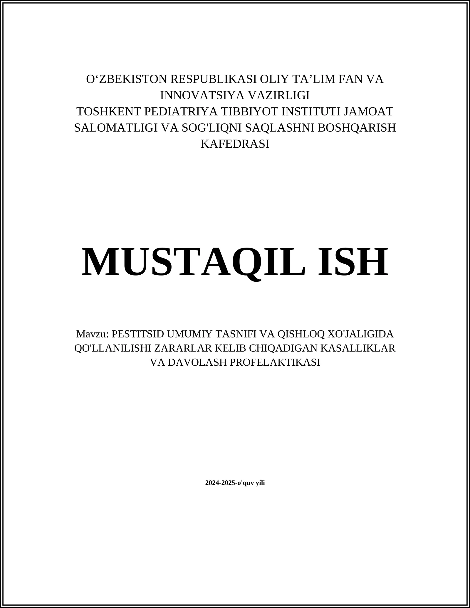 PESTITSID UMUMIY TASNIFI VA QISHLOQ XO'JALIGIDA QO'LLANILISHI ZARARLAR KELIB CHIQADIGAN KASALLIKLAR VA DAVOLASH PROFELAKTIKASI