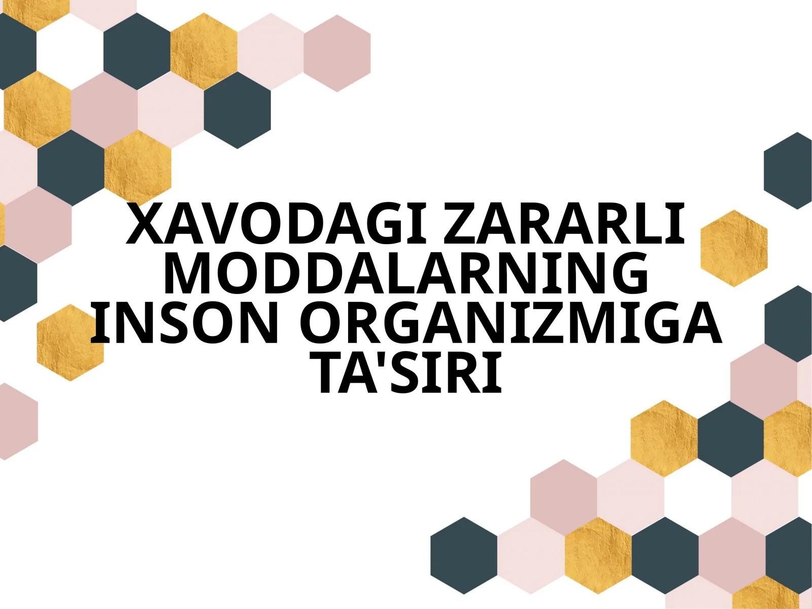 Zararli moddalarning inson organizmiga ta'siri