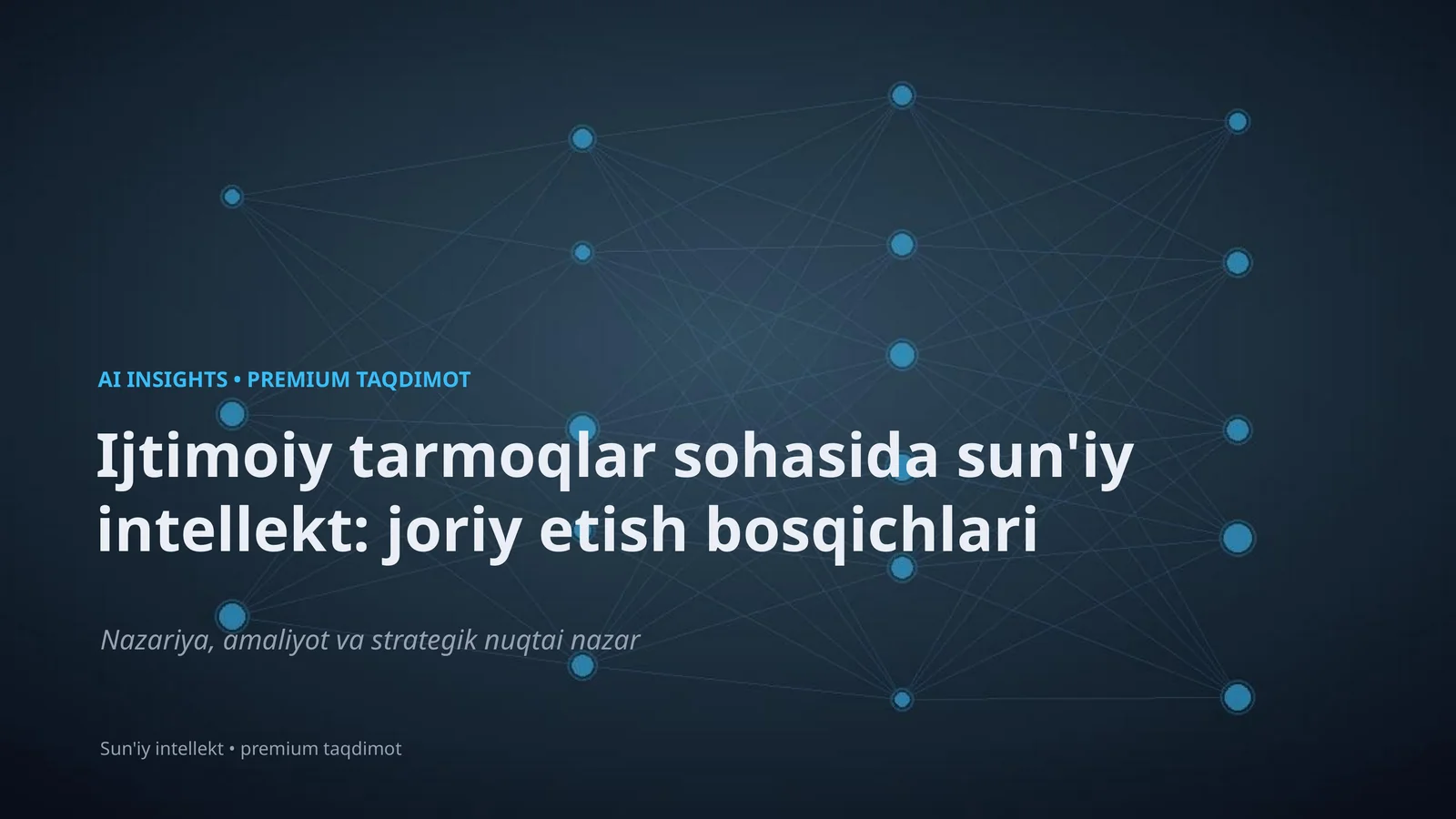 Ijtimoiy tarmoqlar sohasida sun'iy intellekt: joriy etish bosqichlari