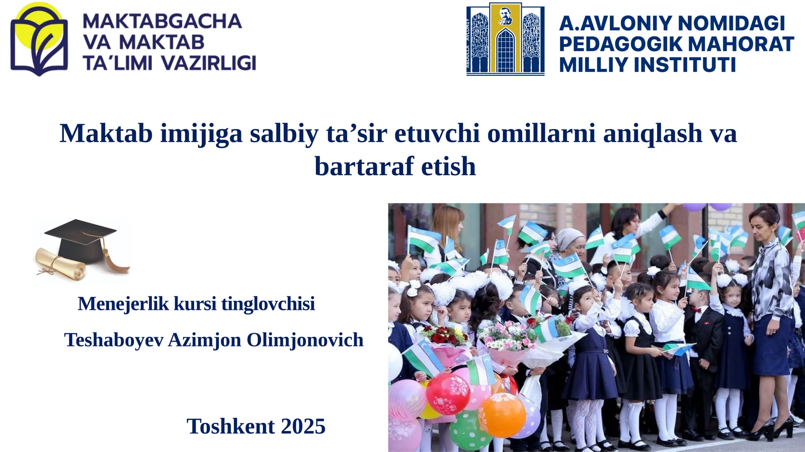 Maktab imijiga salbiy ta’sir etuvchi omillarni aniqlash va bartaraf etish
