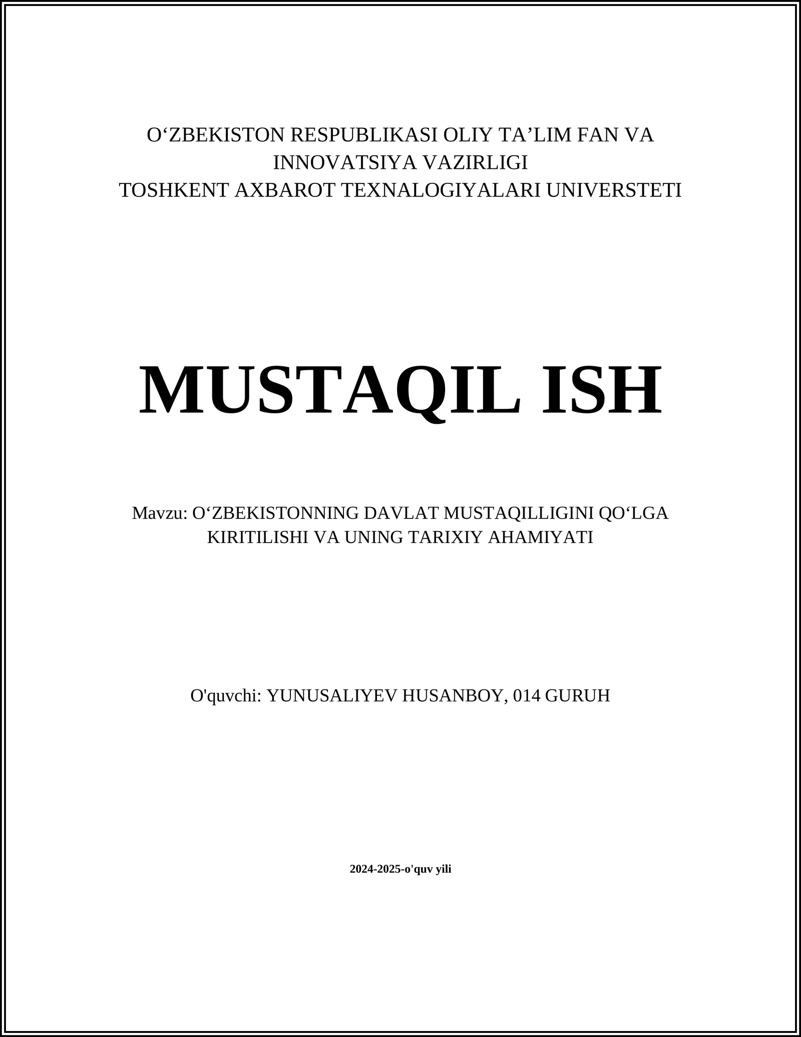 O‘ZBEKISTONNING DAVLAT MUSTAQILLIGINI QO‘LGA KIRITILISHI VA UNING TARIXIY AHAMIYATI