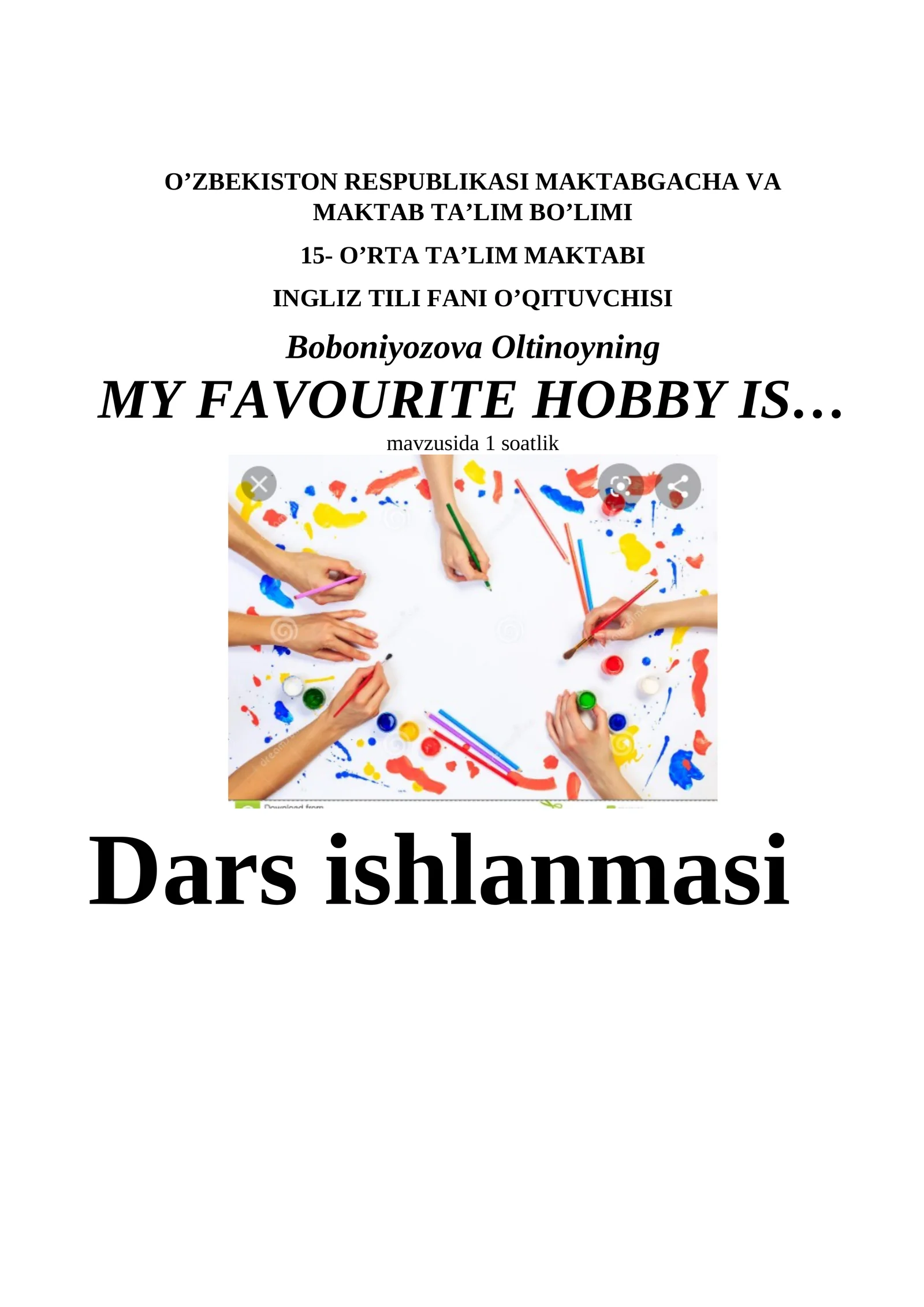 MY FAVOURITE HOBBY IS…
