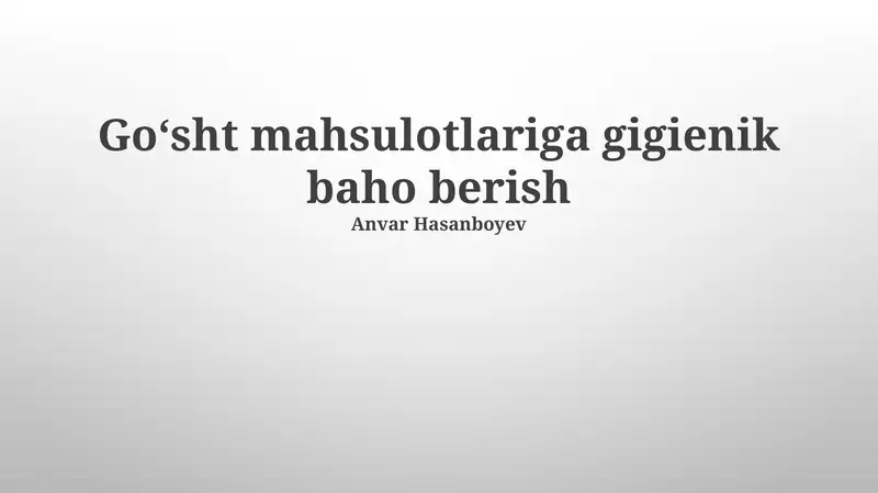 Go'sht mahsulotlarining gigiena ko'rsatkichlari