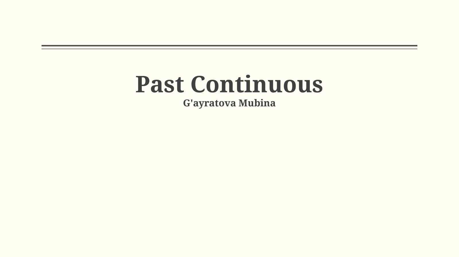Past Continuous
