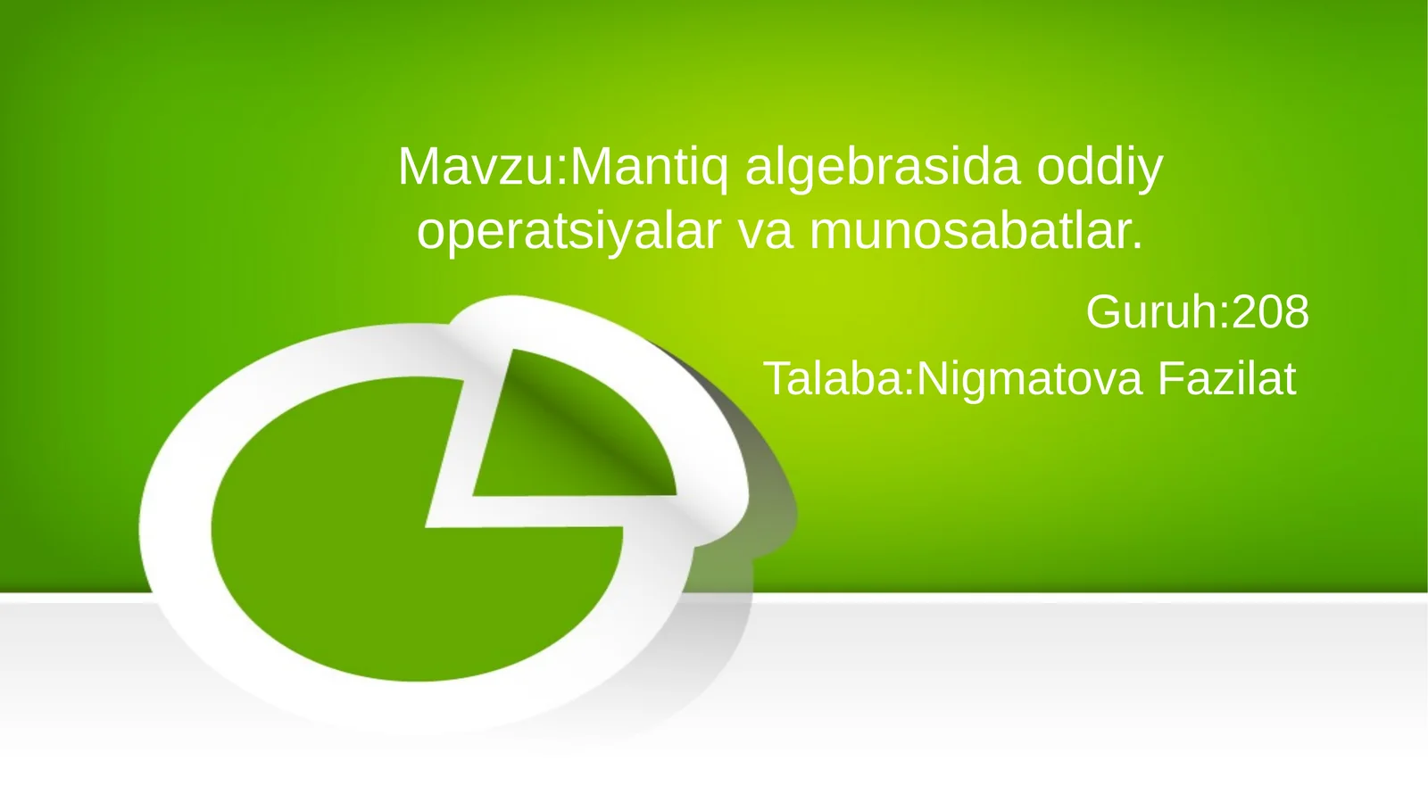 Mantiq algebrasida oddiy operatsiyalar va munosabatlar