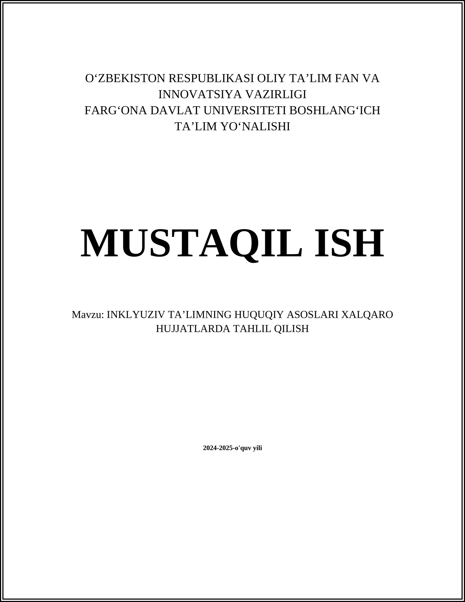 INKLYUZIV TAʼLIMNING HUQUQIY ASOSLARI XALQARO HUJJATLARDA TAHLIL QILISH