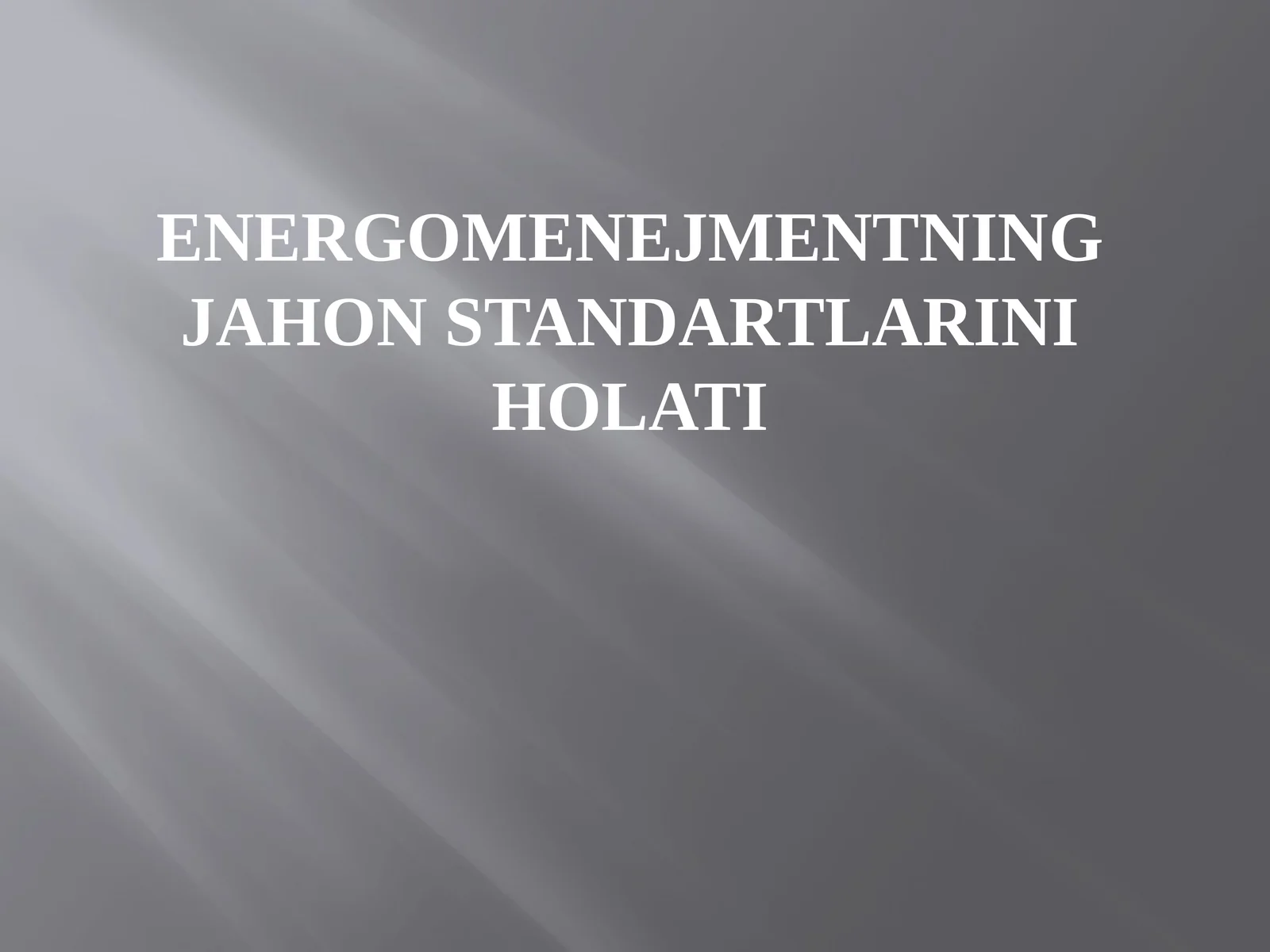 Energomenejmentning jahon standartlarini holati