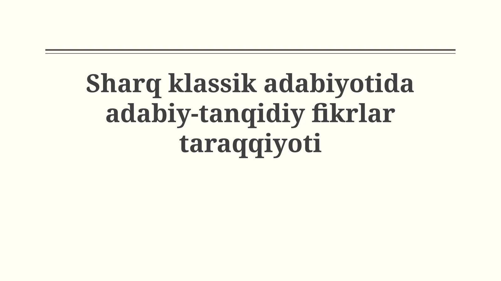 Sharq klassik adabiyotida adabiy-tanqidiyfikrlartaraqqiyoti