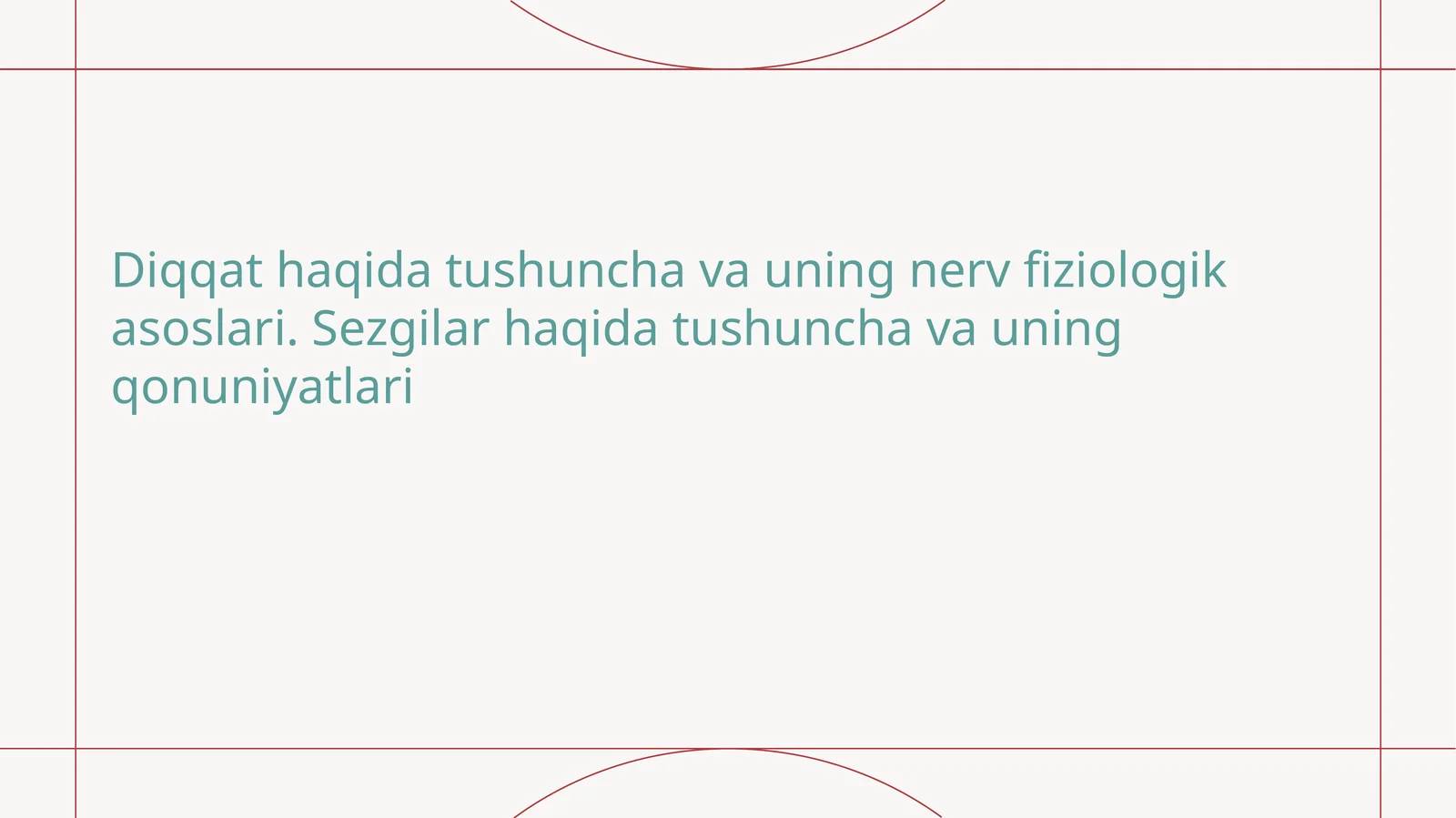 Diqqat va uning nerv fiziologik asoslari. Sezgilar haqida tushuncha va uning qonuniyatlari