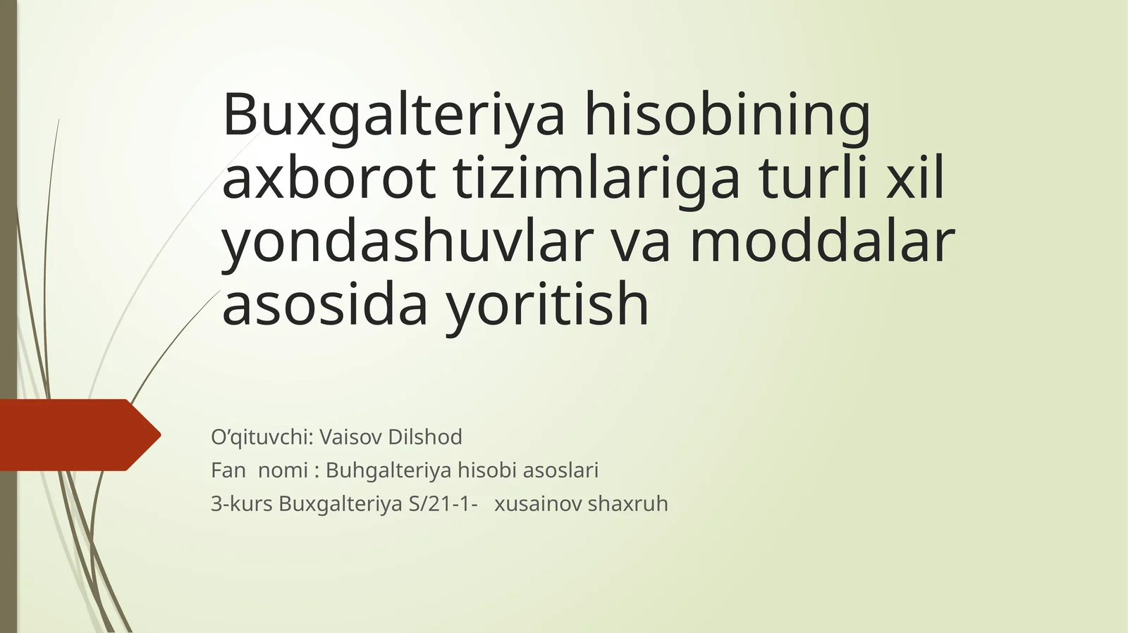 BUXGALTERIYA HISOBINING PAYDO BO’LISHI VA RIVOJLANISHI