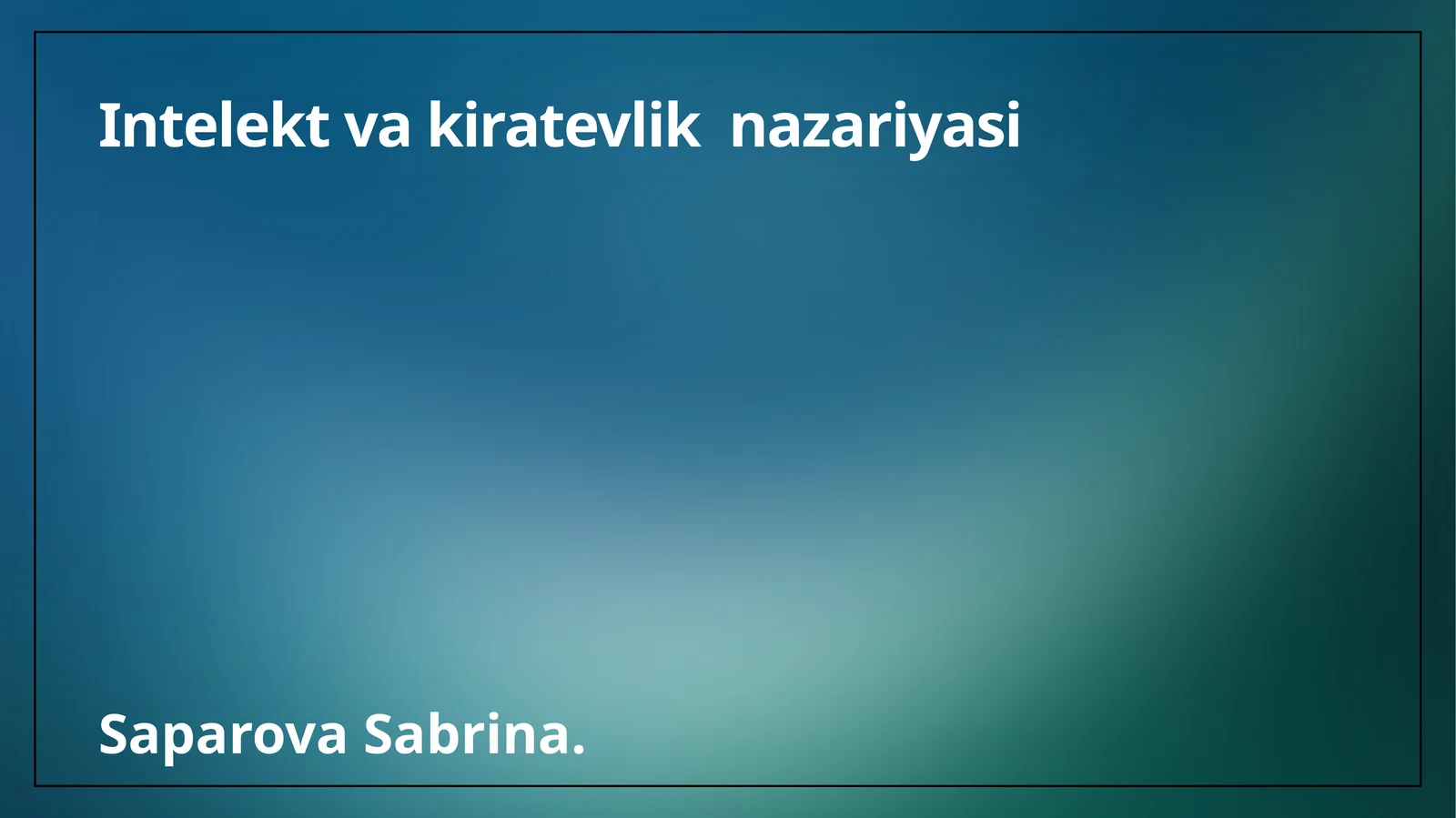 Интеллект ва kiratevlik nazariyasi