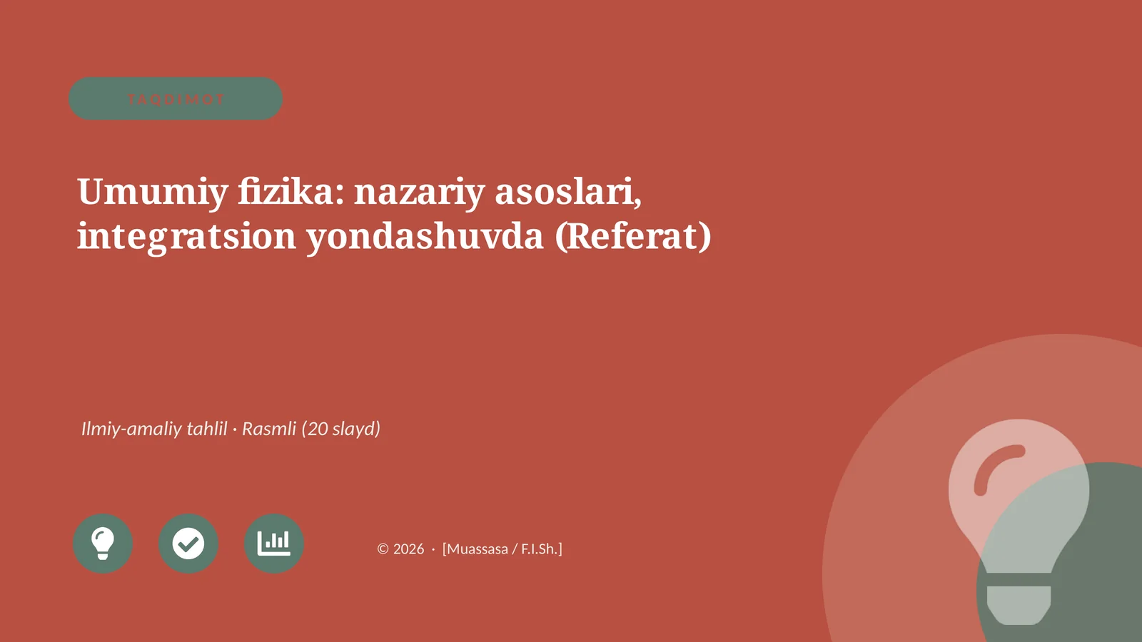 Umumiy fizika: nazariy asoslari, integratsion yondashuvda (Referat)