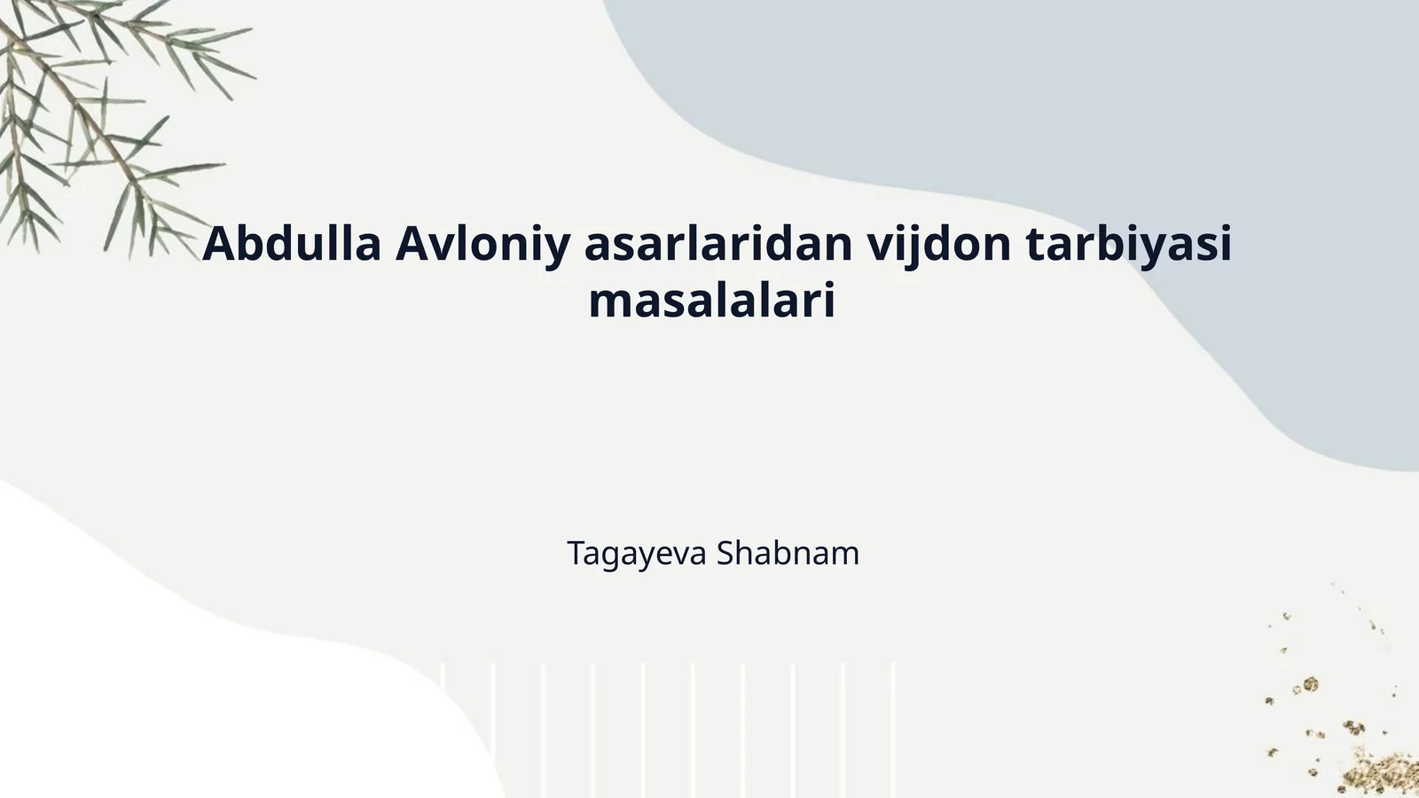 Abdulla Avloniy asarlaridan vijdon tarbiyasi masalalari