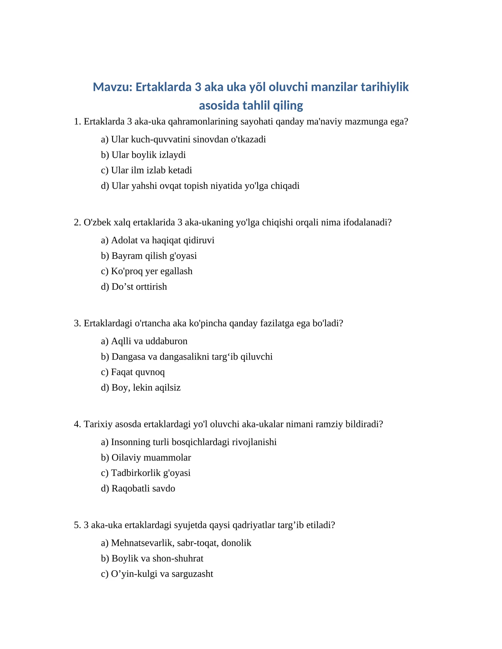 Ertaklarda 3 aka uka yõl oluvchi manzilar tarihiylik