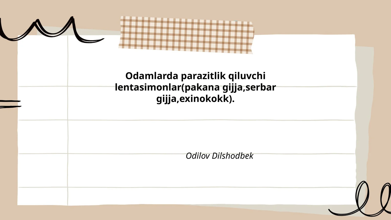 Lentasimon gijjalar turlari
