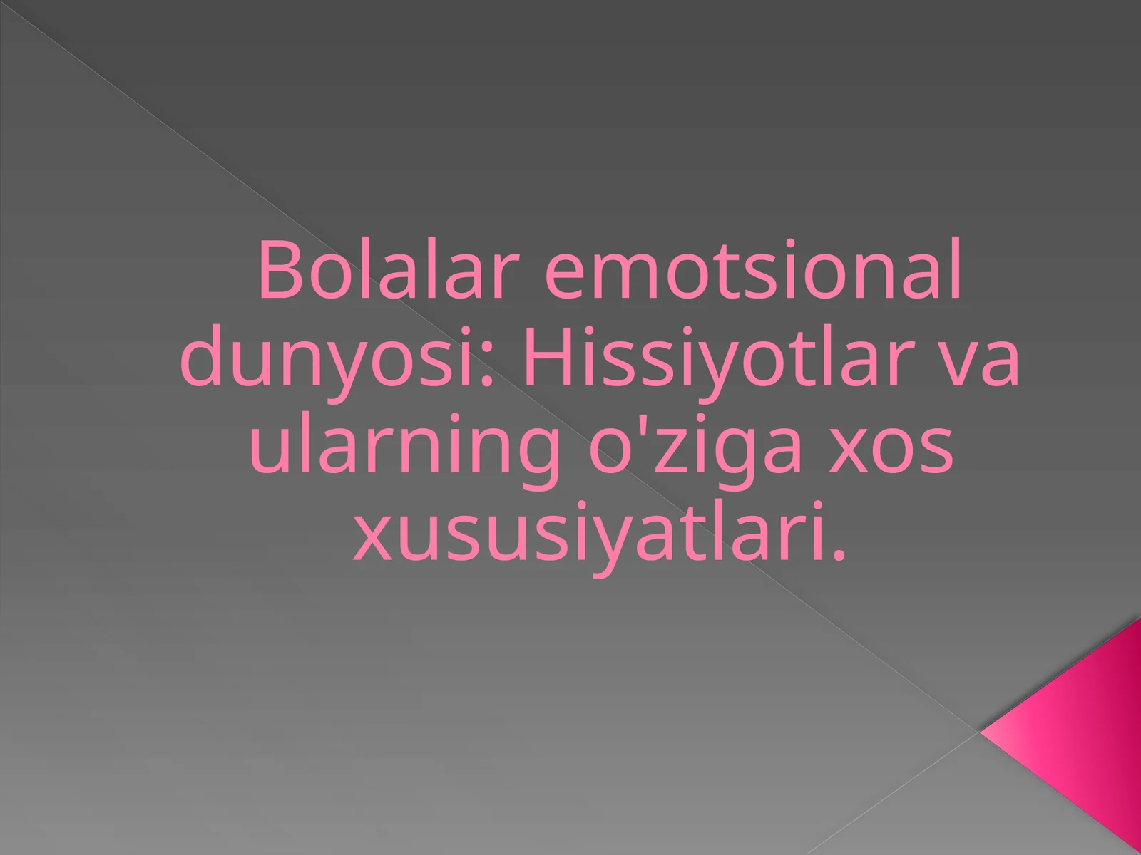 Bolalar emotsional dunyosi