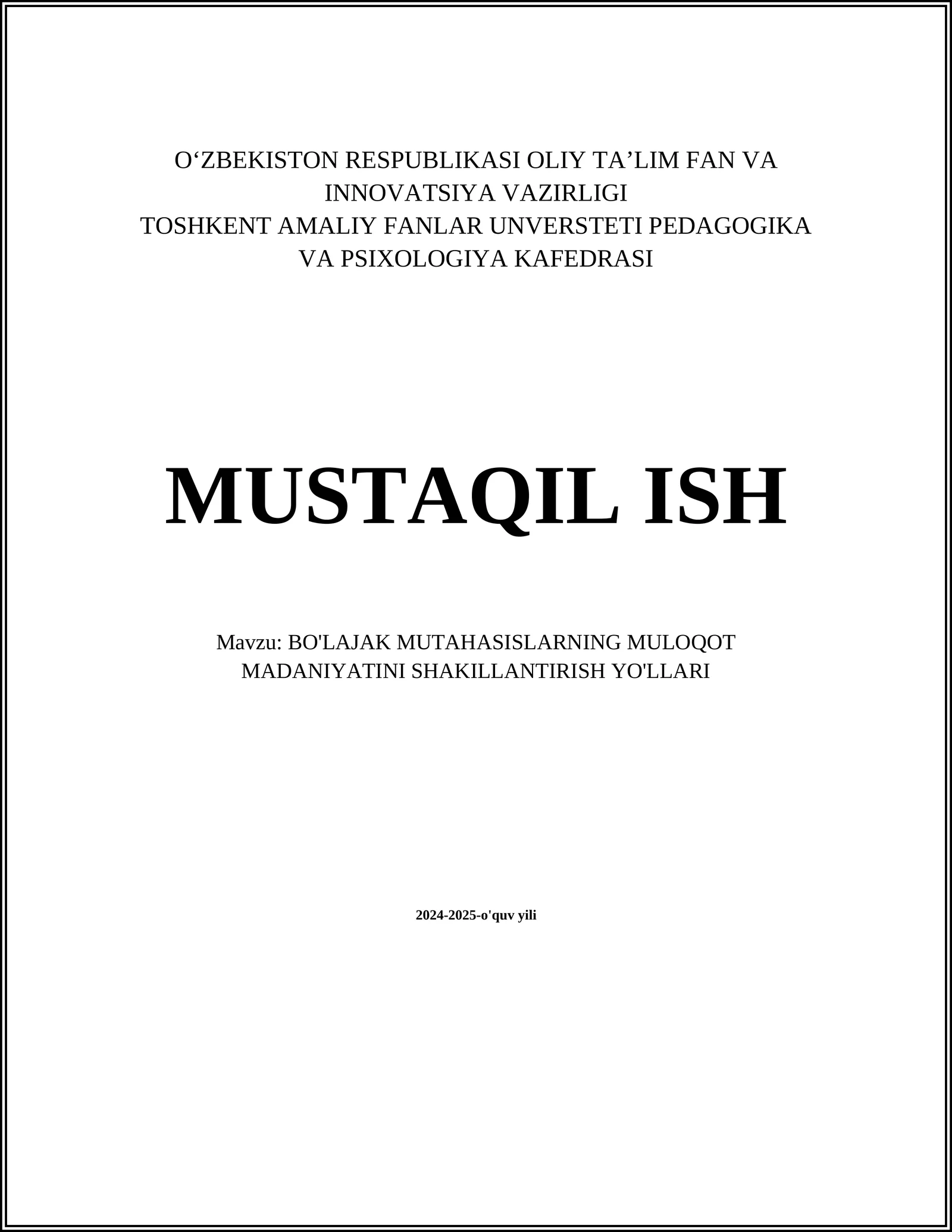 BO'LAJAK MUTAHASISLARNING MULOQOT MADANIYATINI SHAKILLANTIRISH YO'LLARI