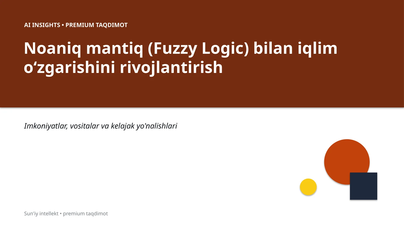 Noaniq mantiq (Fuzzy Logic) bilan iqlim oʻzgarishini rivojlantirish
