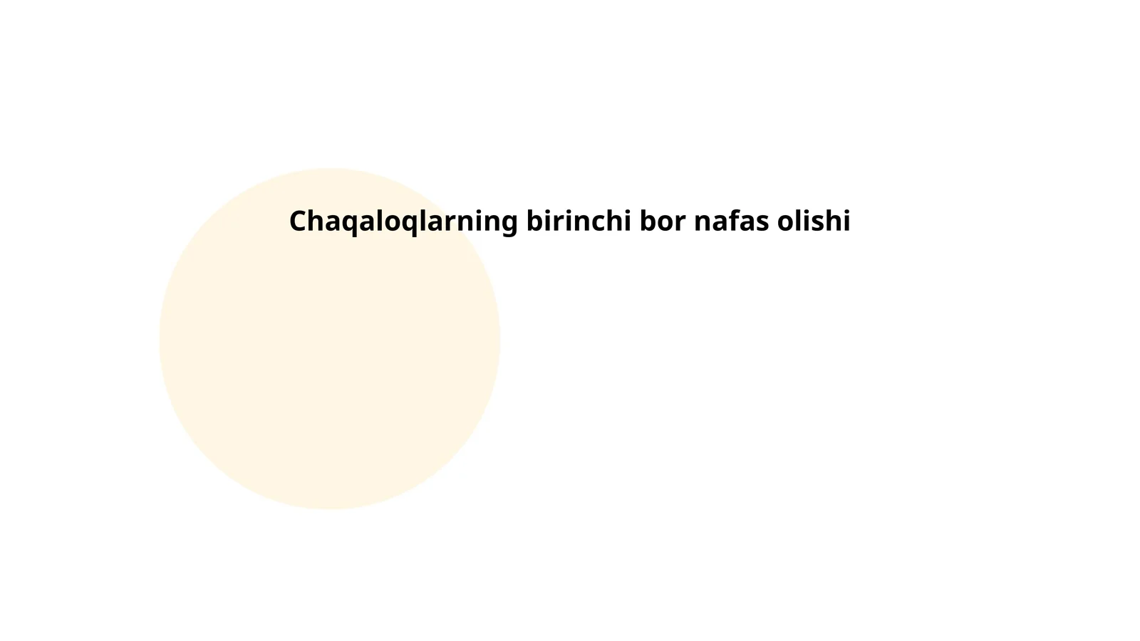 Chaqaloqlarning birinchi bor nafas olishi