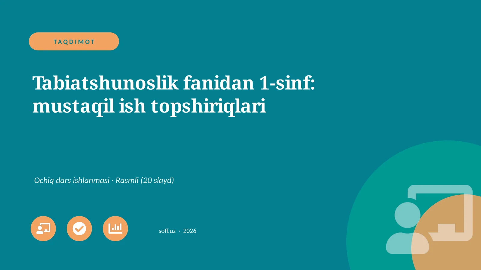 Tabiatshunoslik fanidan 1-sinf: mustaqil ish topshiriqlari
