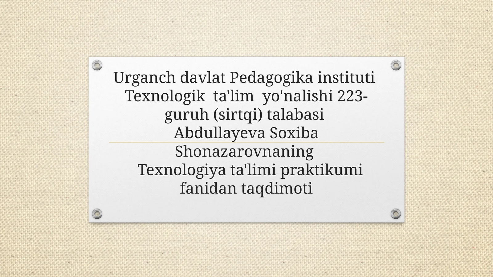 Texnologiya ta'limi praktikum fanidan taqdimoti