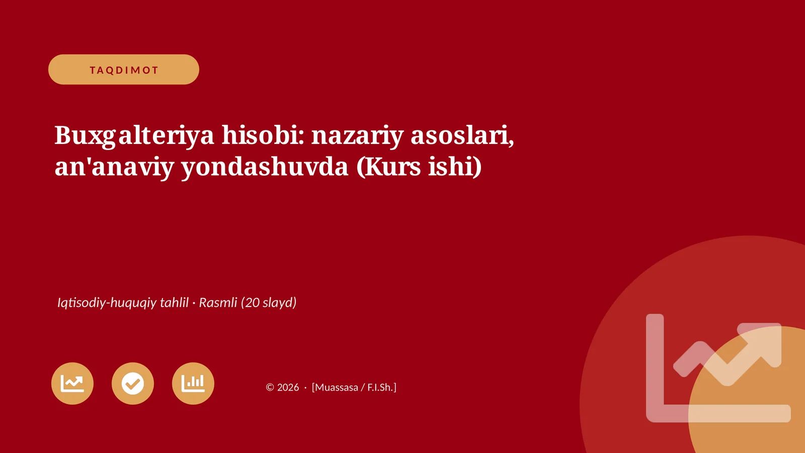 Buxgalteriya hisobi: nazariy asoslari, an'anaviy yondashuvda (Kurs ishi)