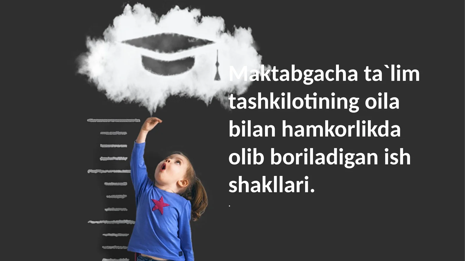 Maktabgacha ta`lim tashkilotining oila bilan hamkorlikda olib boriladigan ish shakllari