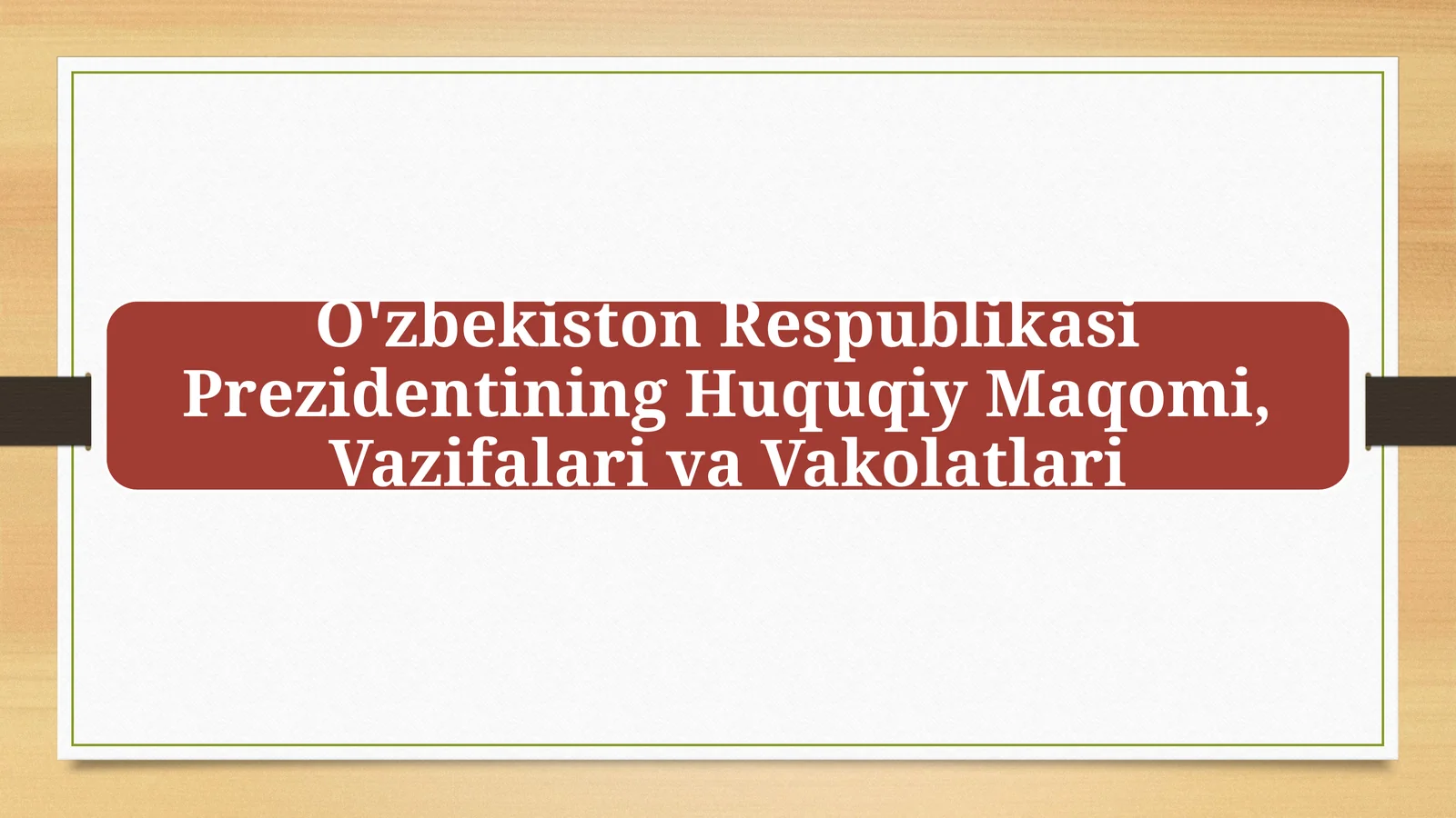 Prezidentning Asosiy Vazifalari