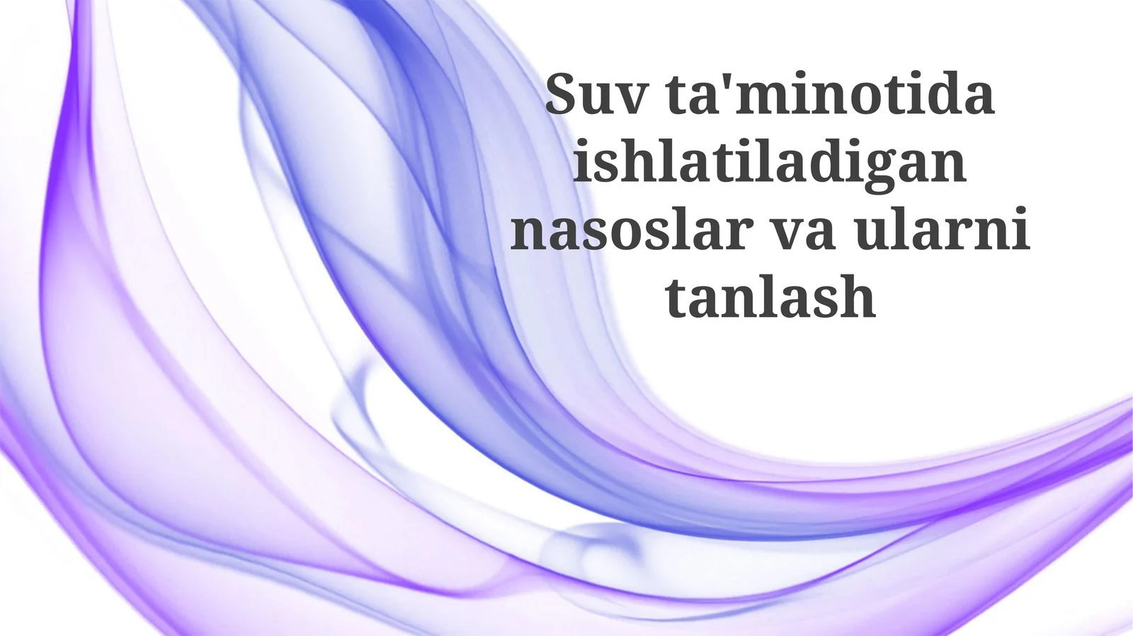 Suv ta'minotida ishlatiladigan nasos turlari