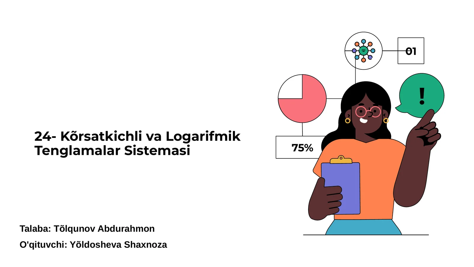 24-Kõrsatkichli va Logarifmik Tenglamalar Sistemasi