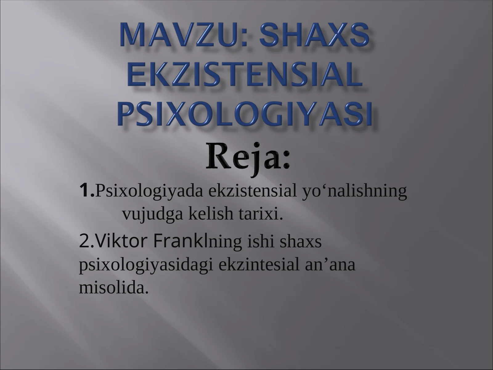 Psixologiyada ekzistensial yo‘nalishning vujudga kelish tarixi