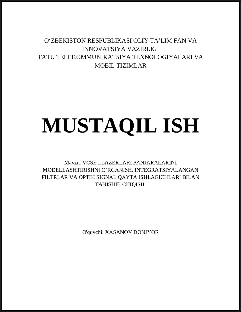 VCSE LLAZERLARI PANJARALARINI MODELLASHTIRISHNI O‘RGANISH. INTEGRATSIYALANGAN FILTRLAR VA OPTIK SIGNAL QAYTA ISHLAGICHLARI BILAN TANISHIB CHIQISH