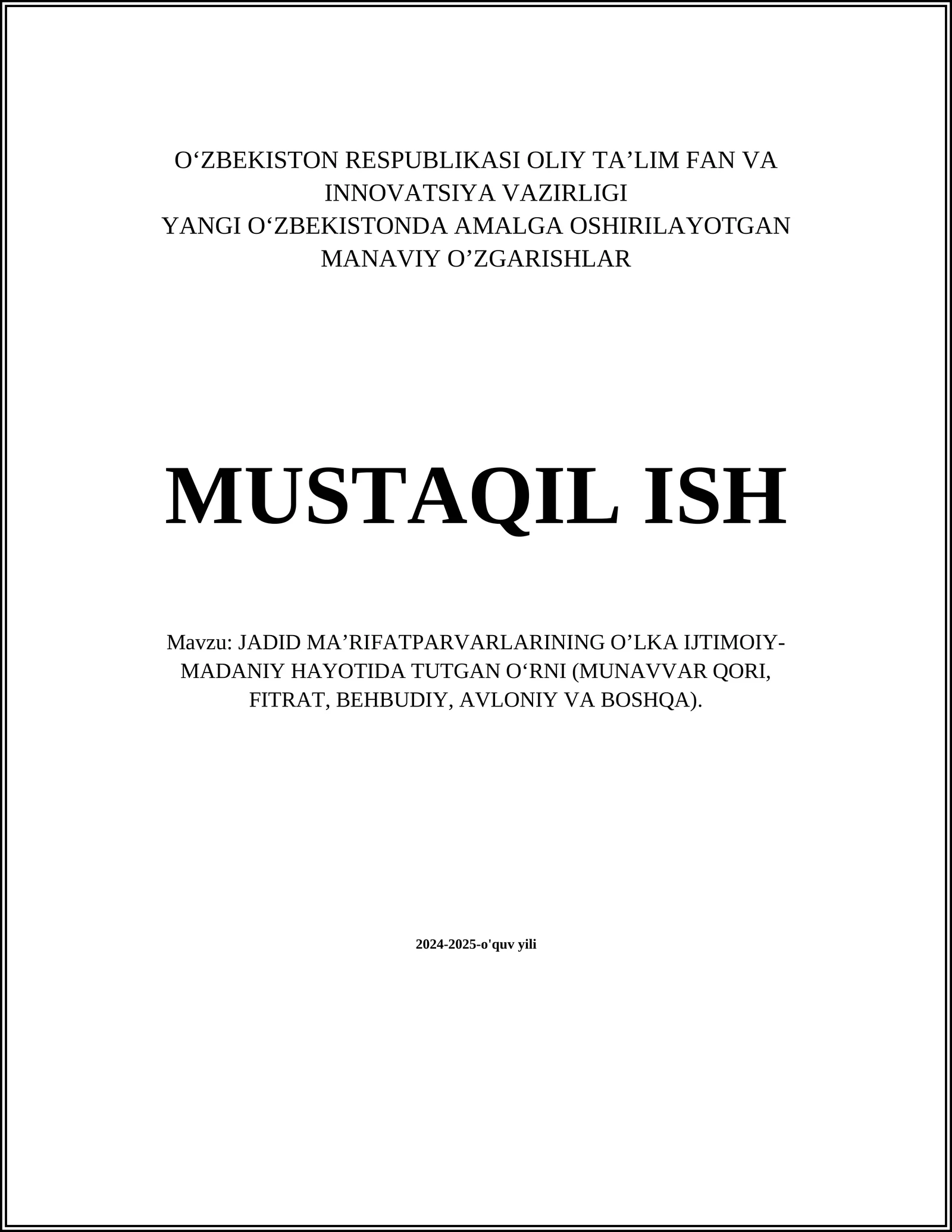 JADID MAʼRIFATPARVARLARINING OʼLKA IJTIMOIY-MADANIY HAYOTIDA TUTGAN OʻRNI (MUNAVVAR QORI, FITRAT, BEHBUDIY, AVLONIY VA BOSHQA)