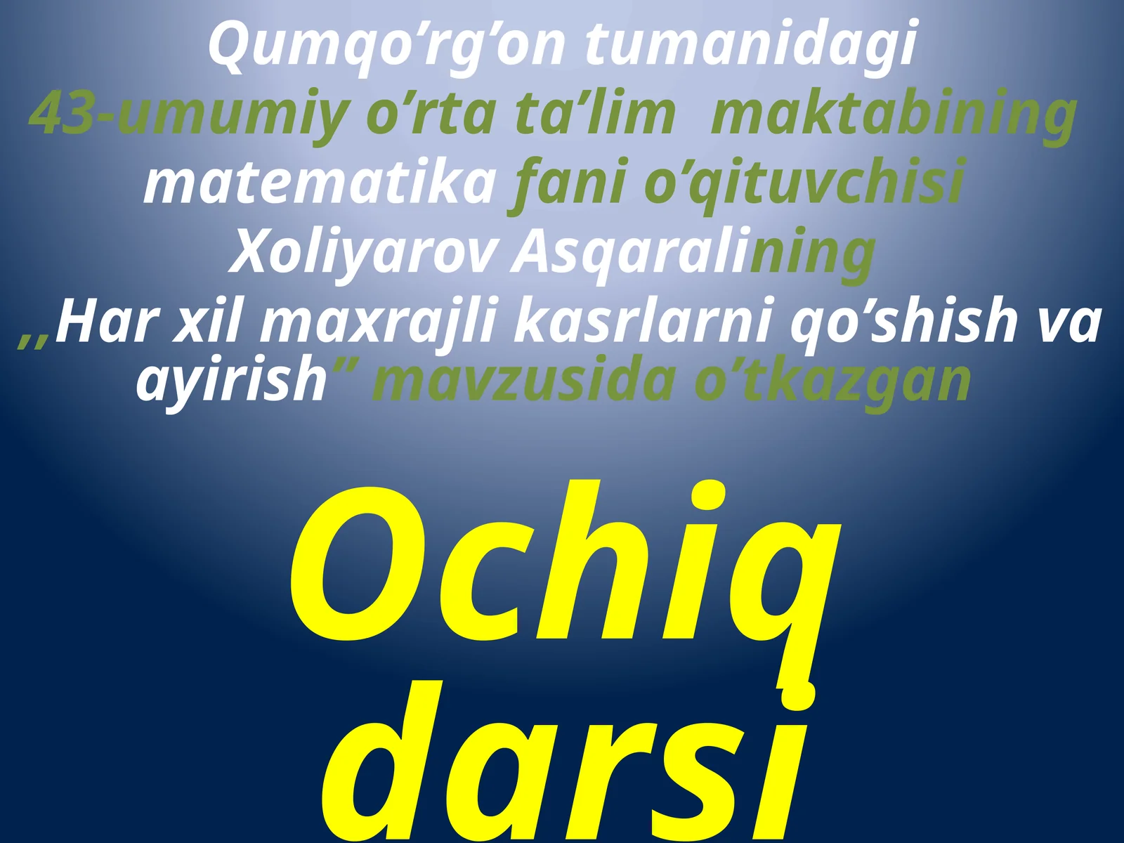 Har xil maxrajli kasrlarni qo'shish va ayirish