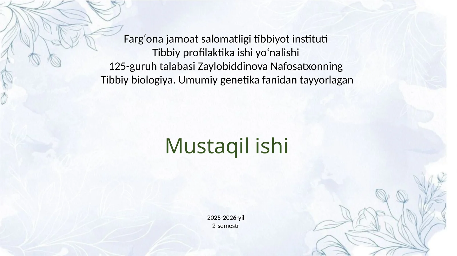 Tibbiy biologiya. Umumiy genetika