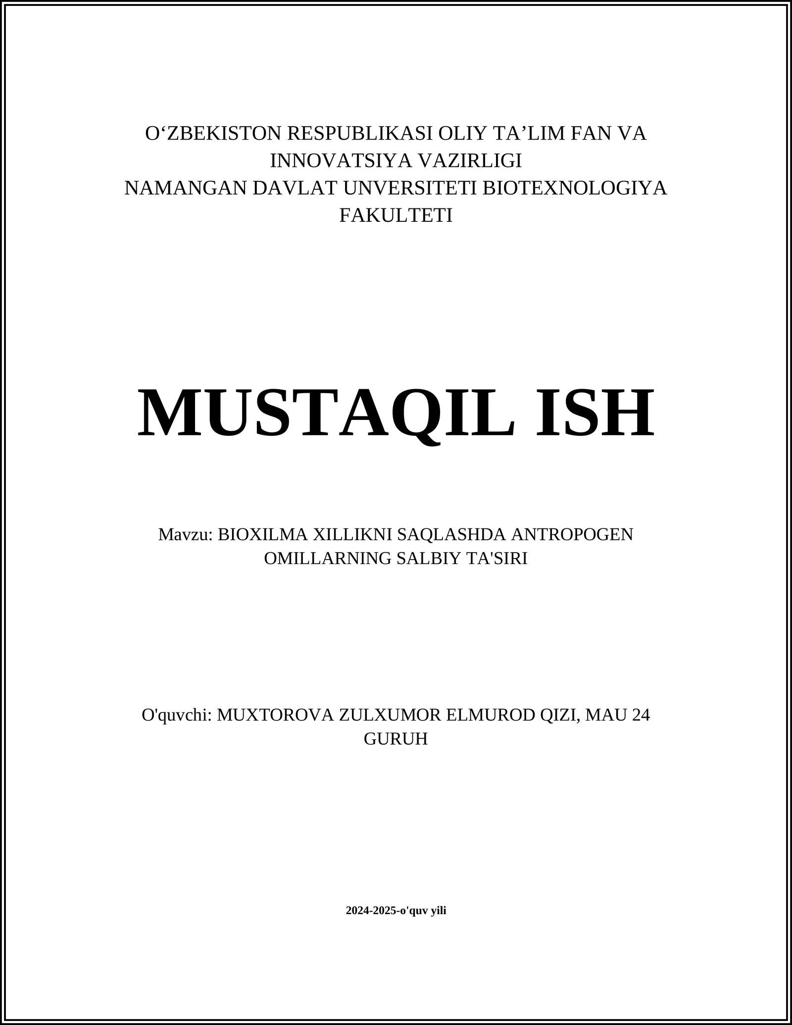 BIOXILMA XILLIKNI SAQLASHDA ANTROPOGEN OMILLARNING SALBIY TA'SIRI