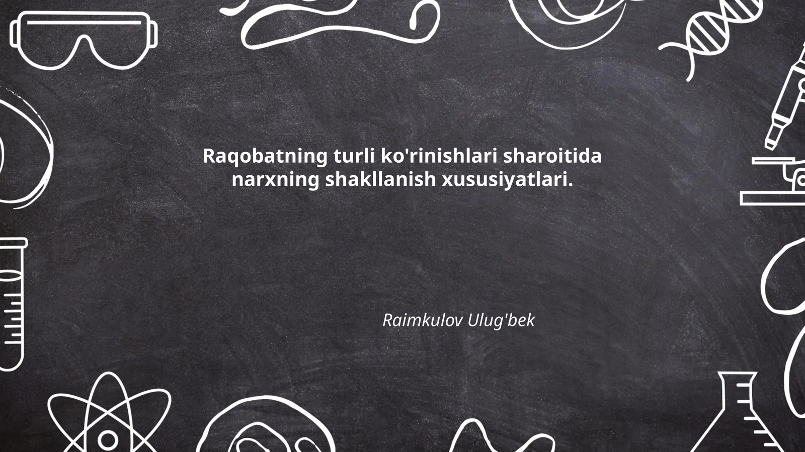 Raqobatning turli ko'rinishlari sharoitida narxning shakllanish xususiyatlari