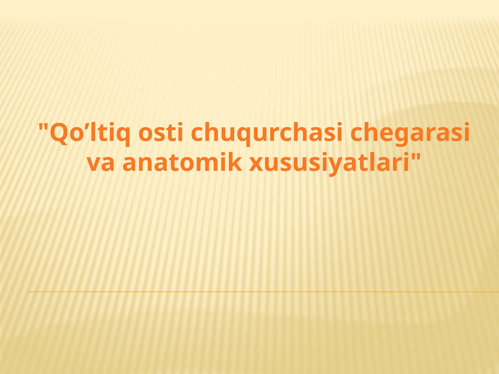 Qo’ltiq osti chuqurchasi chegarasi va anatomik xususiyatlari