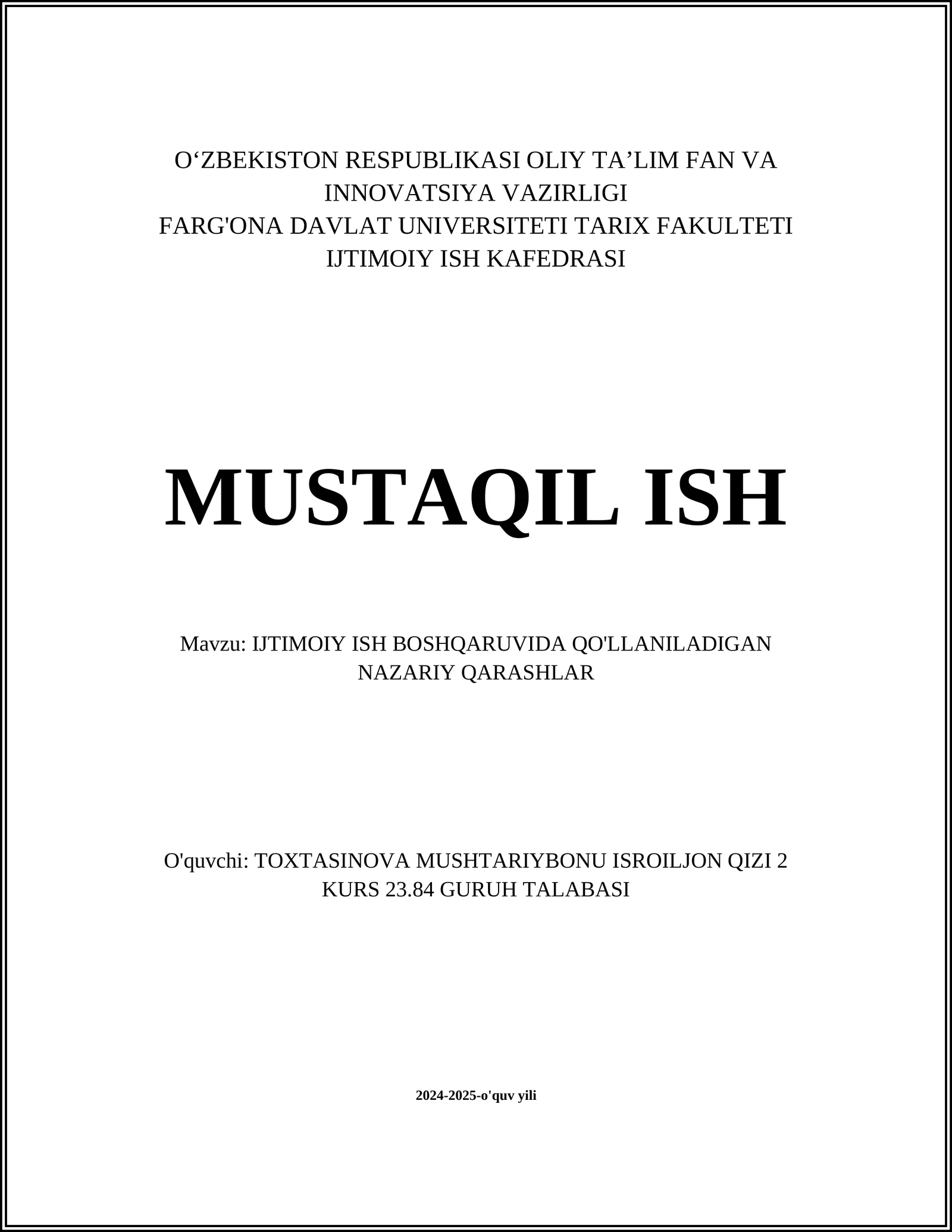 MUSTAQIL ISH Mavzu: IJTIMOIY ISH BOSHQARUVIDA QO'LLANILADIGAN NAZARIY QARASHLAR
