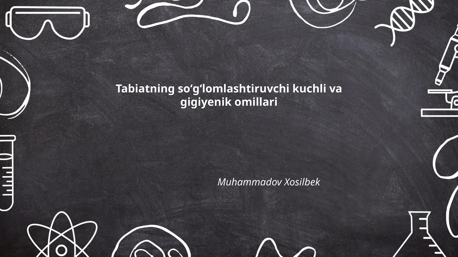 Tabiatning soʻgʻlomlashtiruvchi kuchli va gigiyenik omillari