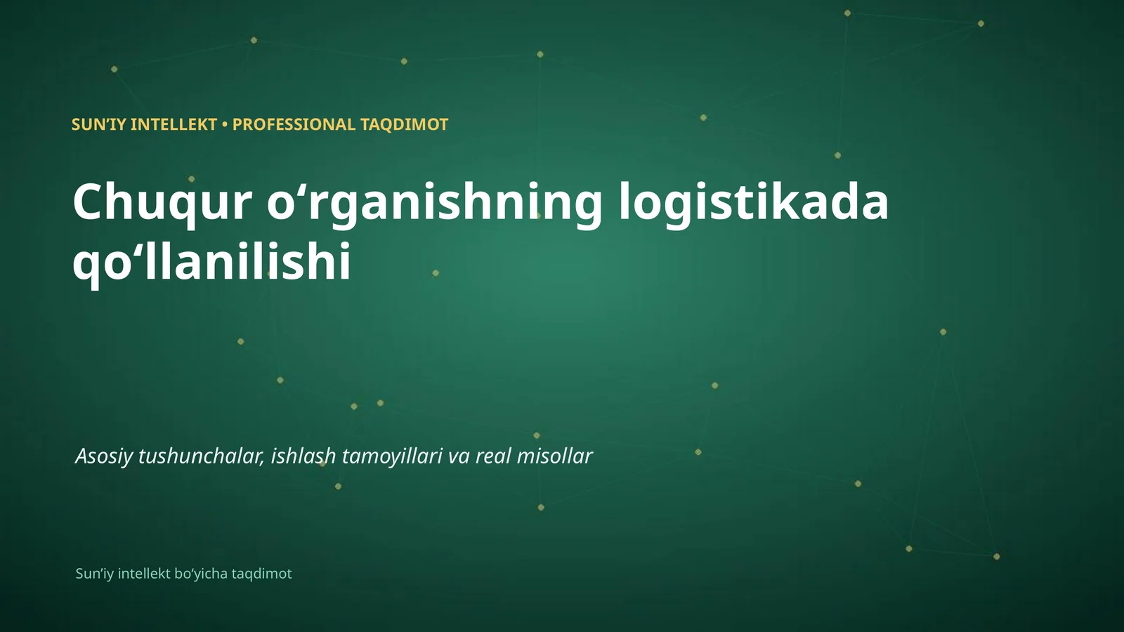 SUNʼIY INTELLEKT • PROFESSIONAL TAQDIMOT