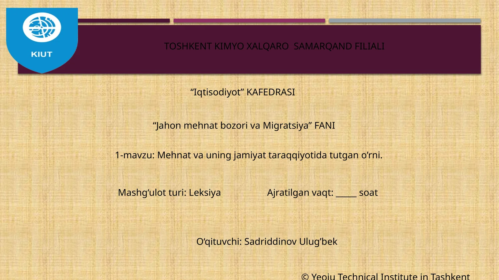 Mehnat va uning jamiyat taraqqiyotida tutgan o’rni