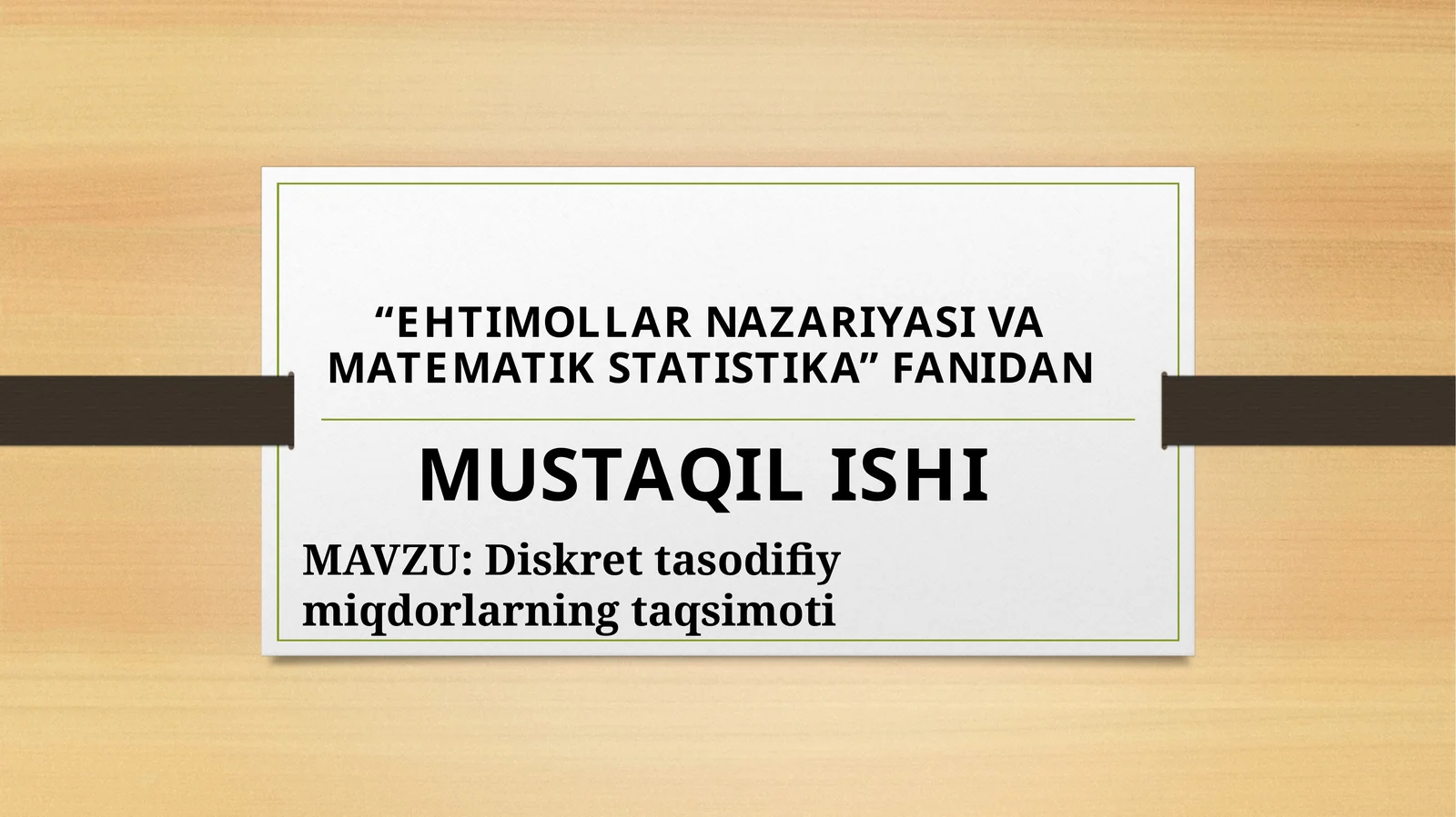 EHTIMOLLAR NAZARIYASI VA MATEMATIK STATISTIKA