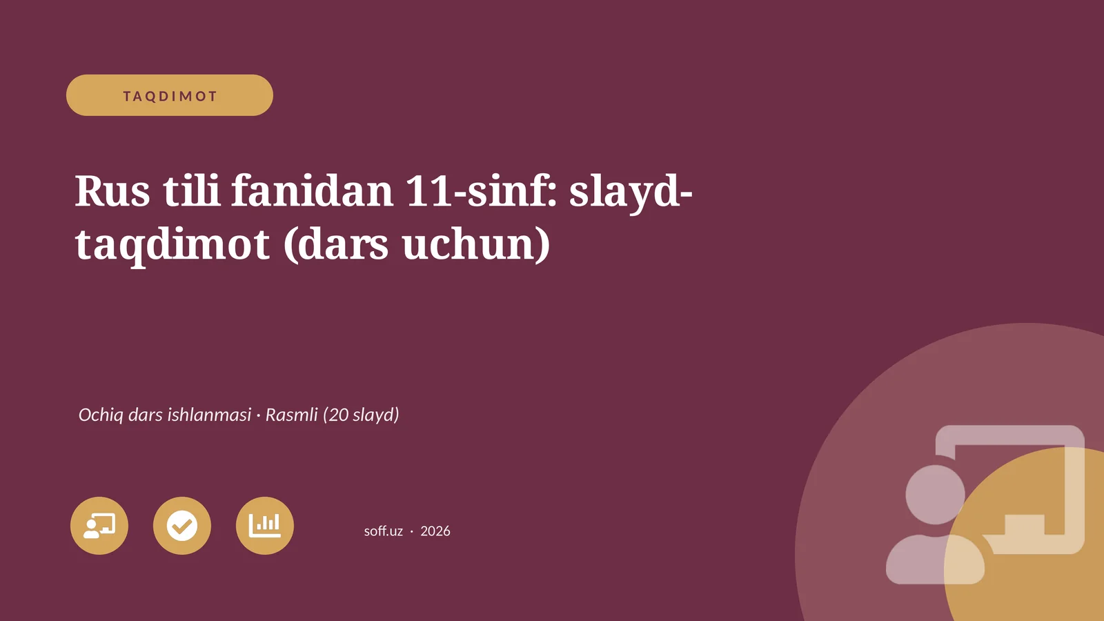 Rus tili fanidan 11-sinf: slayd-taqdimot (dars uchun)