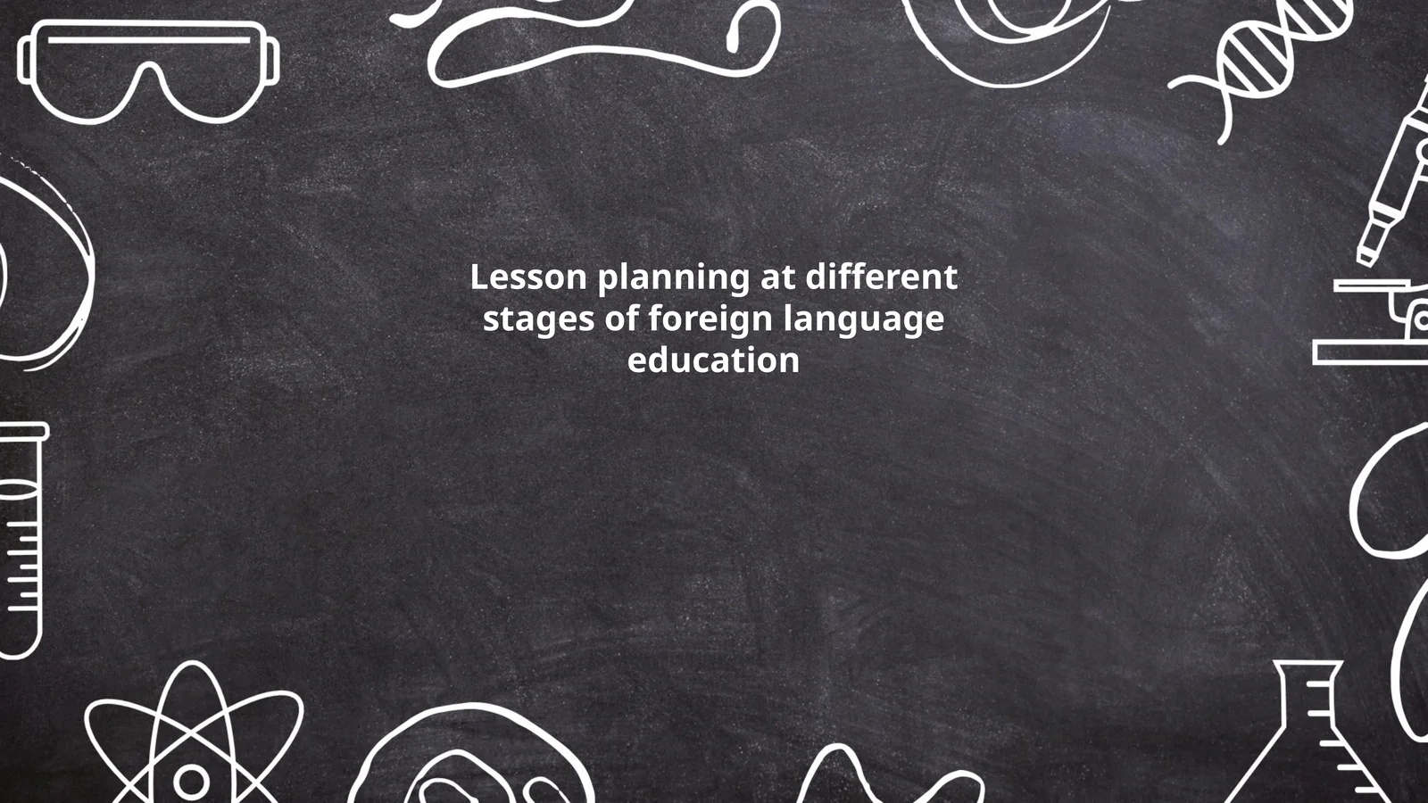 Lesson planning at different stages of foreign language education